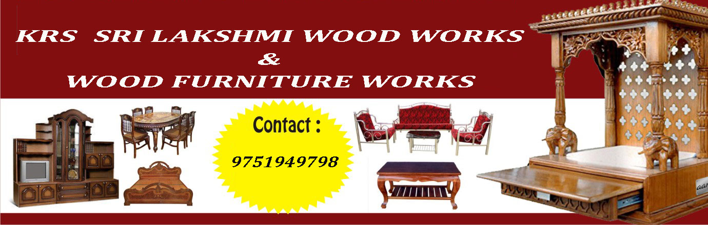 KRS Sri Lakshmi Wood Works & Wood Furniture Work